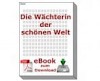 eBook Die Wächterin der schönen Welt Produktbild